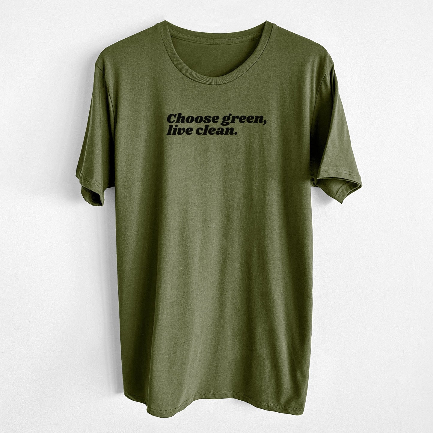 Choose Green, Live Clean - Unisex Crewneck - Made in USA - 100% Organic Cotton